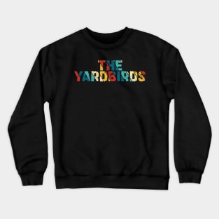 Retro Color - The Yardbirds Crewneck Sweatshirt